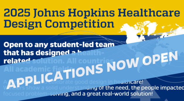 Applications are now open for the 2025 Johns Hopkins Healthcare Design Competition!