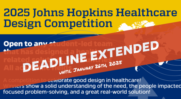 Don't miss your chance to apply to the 2025 Johns Hopkins Healthcare Design Competition!